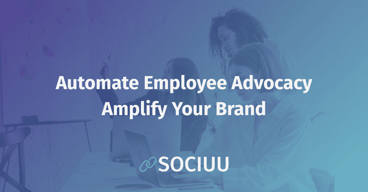 AutoFlow Is Here: Automate Employee Advocacy, Amplify Your Brand